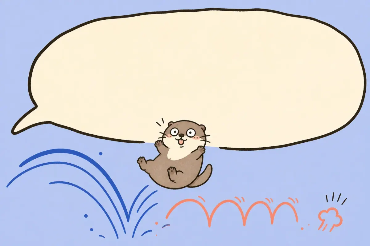 Different waves of written laughter bounce the delighted Moyu otter beneath an enormous empty speech bubble